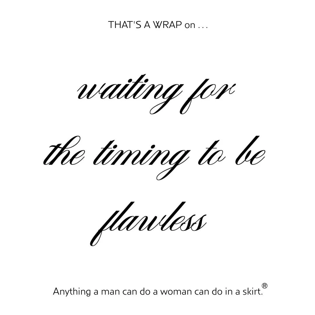 She had the idea months ago.
The dinner. The trip. The career move. The message she&rsquo;s been meaning to send.

But she kept waiting &mdash;
for the calendar to clear,
for the plan to feel perfect,
for the moment to arrive fully polished.

It neve