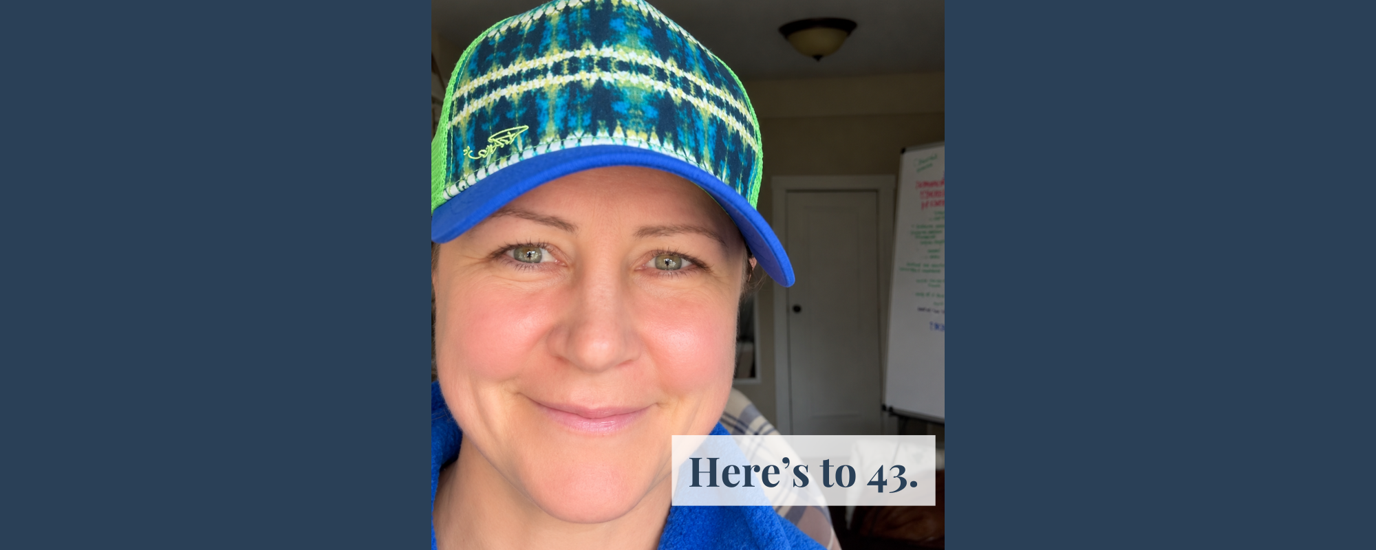 Here’s to 43.