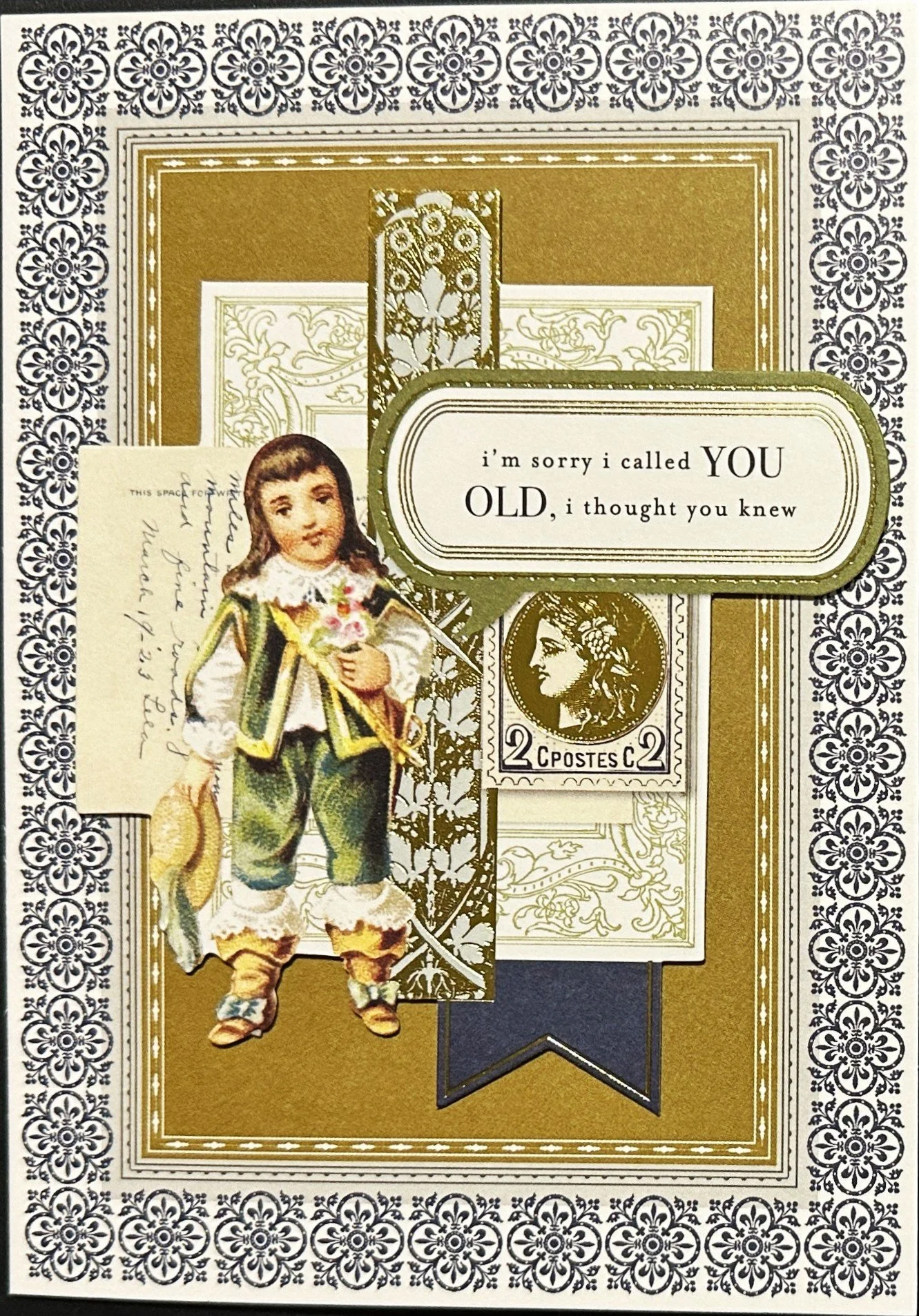 I'm sorry I called YOU OLD, I thought you knew