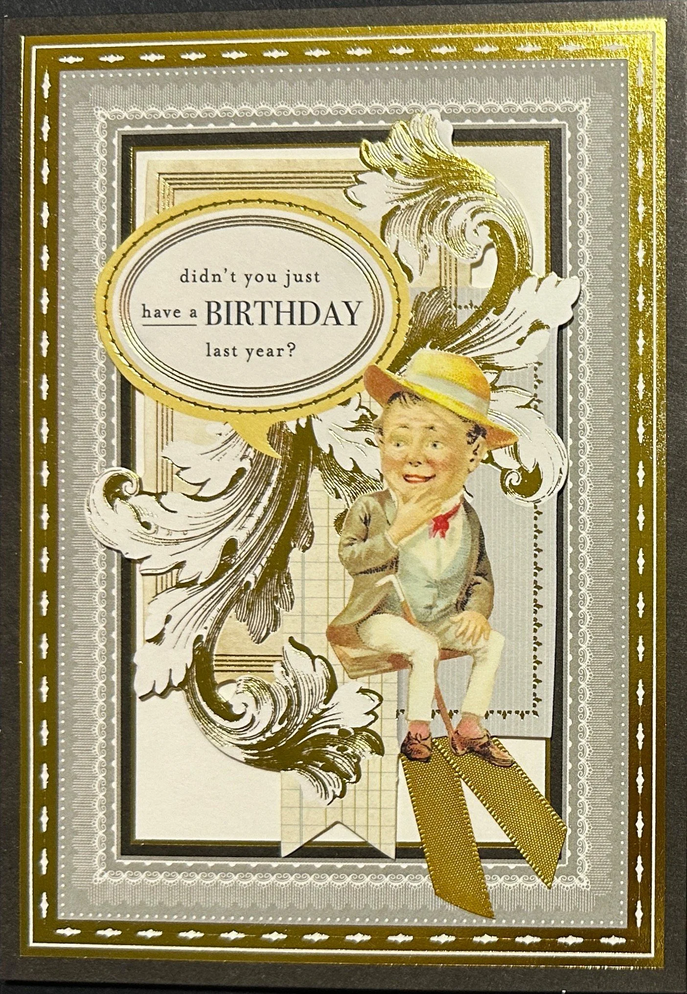 Didn't you just have a BIRTHDAY last year?