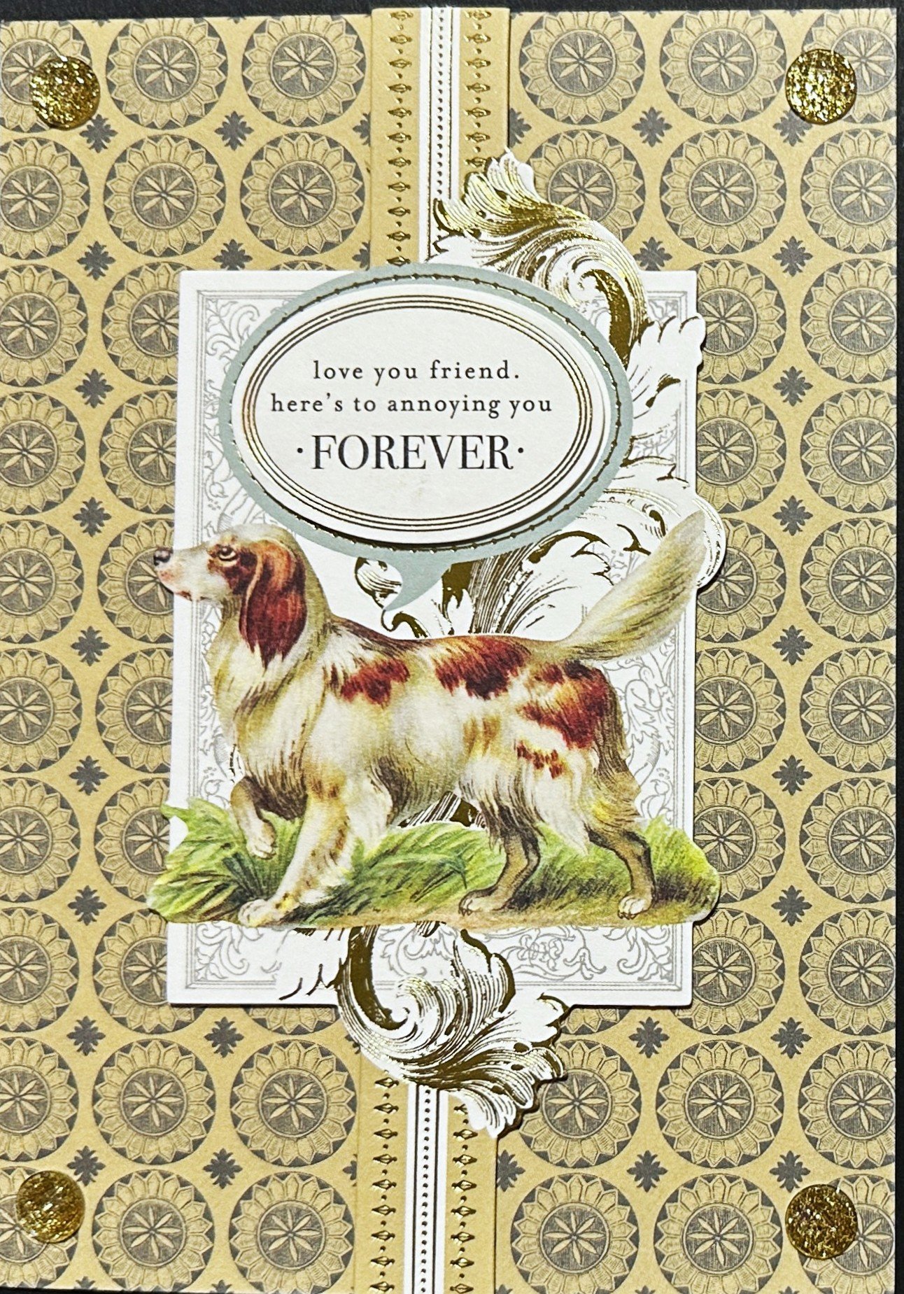 Love you friend, here's to annoying you FOREVER