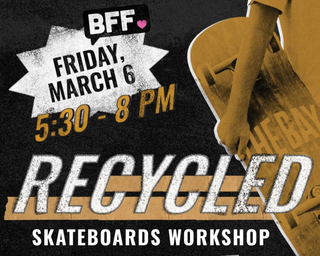 Recycled Skateboards Workshop w/ The Bay