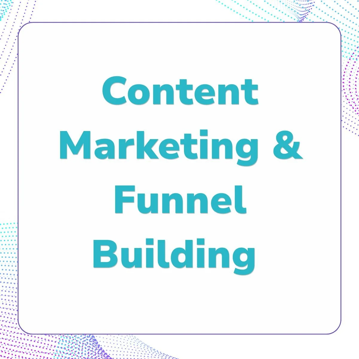 Content Marketing & Funnel Building