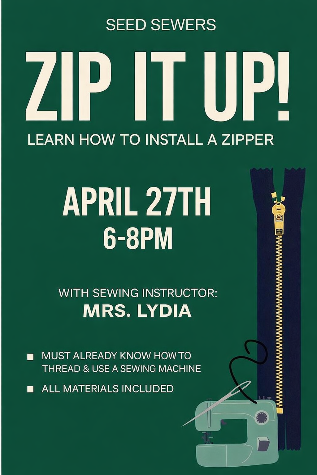 Zip It Up with Mrs.Lydia! Machine Sewing Zipper Workshop