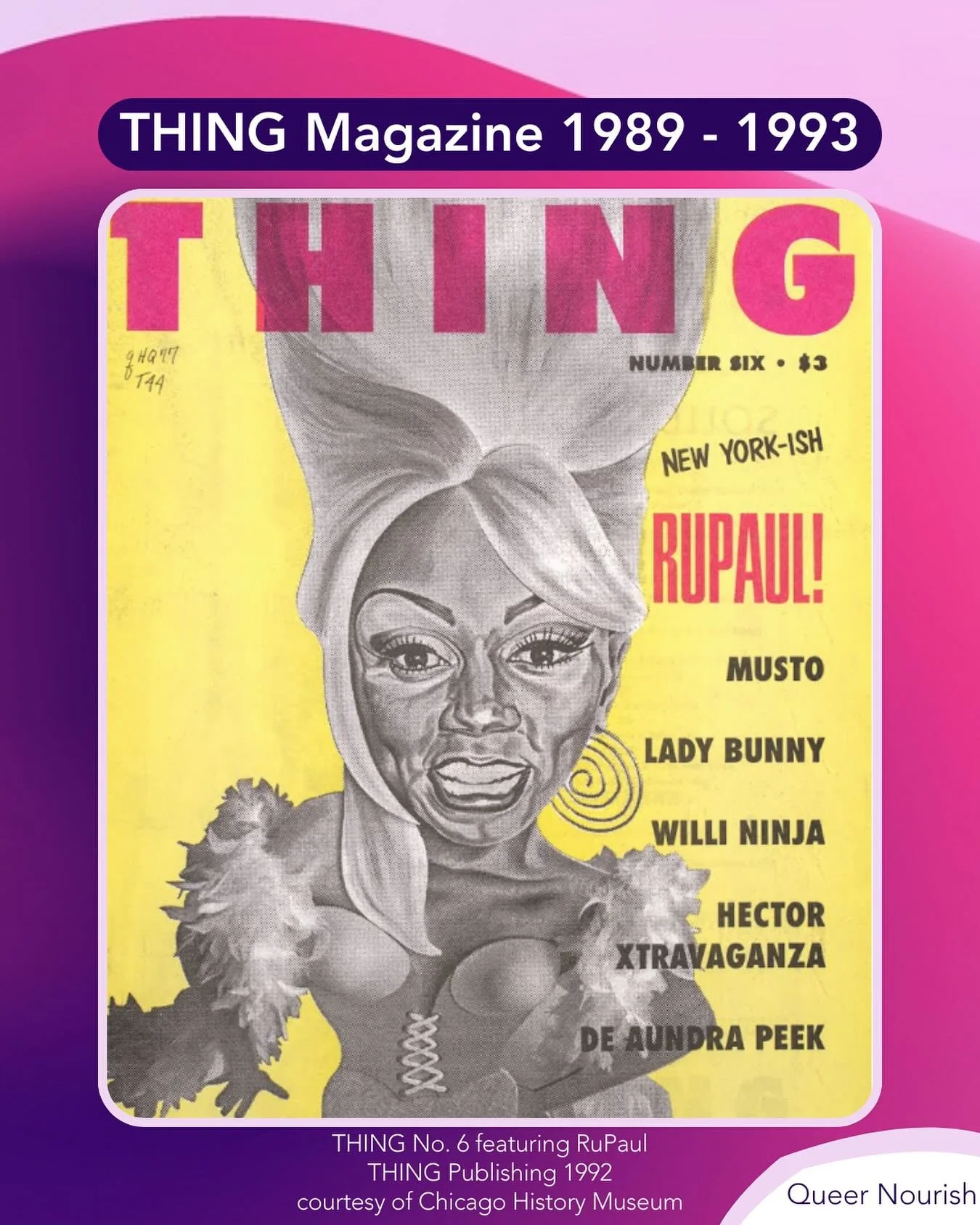 THING Magazine featuring @rupaulofficial. THING Publishing 1992. Courtesy of @chicagomuseum.