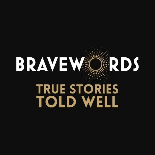 Bravewords Live: True Stories Told Well 