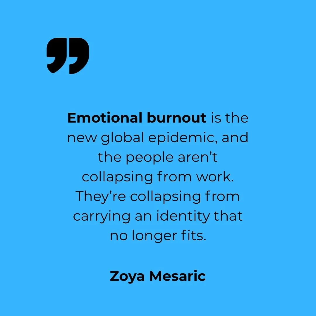&lsquo;Everyone&rsquo; talks about work burnout. But what I see every day is something deeper: &ldquo;People are burning out from the version of themselves they had to become to survive.&rdquo;

The achiever. The perfectionist. The caretaker. The one