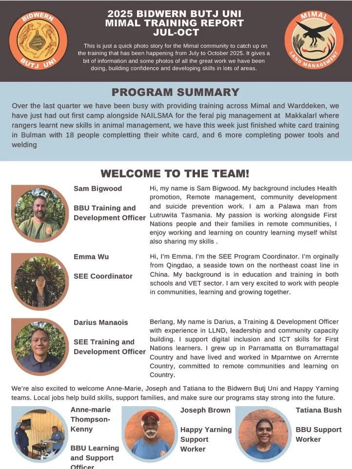 Over the last quarter we have been busy with providing training across Mimal and Warddeken, we
have just had out first camp alongside NAILSMA for the feral pig management at Makkalarl where
rangers learnt new skills in animal management, we have this