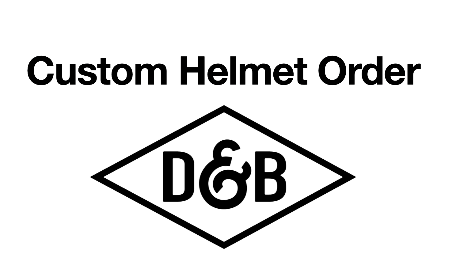 Custom Helmet Order