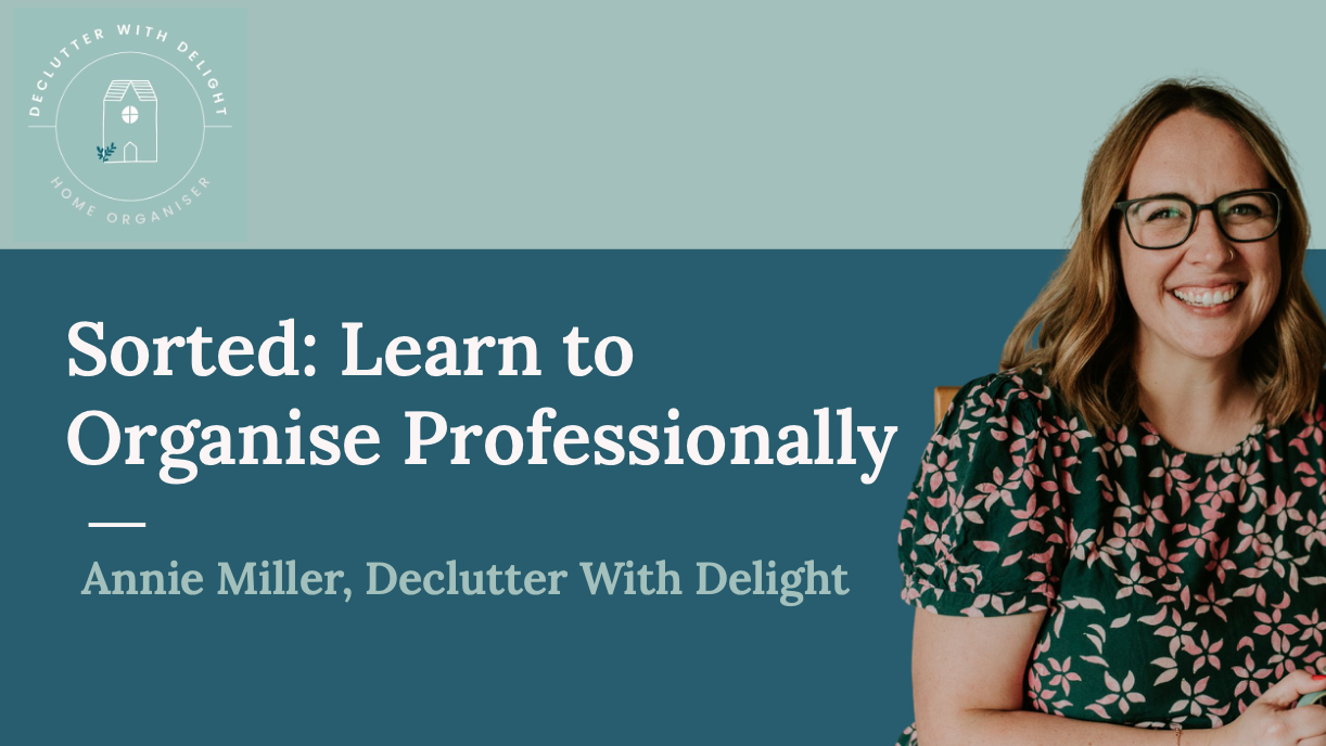 Sorted: Learn To Organise Professionally - January 2026 Cohort
