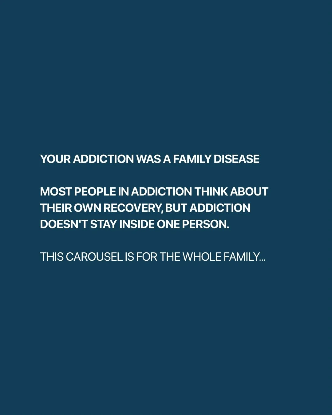 Most people think addiction is a personal struggle. One person. One battle. One recovery. But that&rsquo;s not the whole truth.

Addiction is a family disease, and it doesn&rsquo;t stay inside one person. It seeps into every relationship, every room,