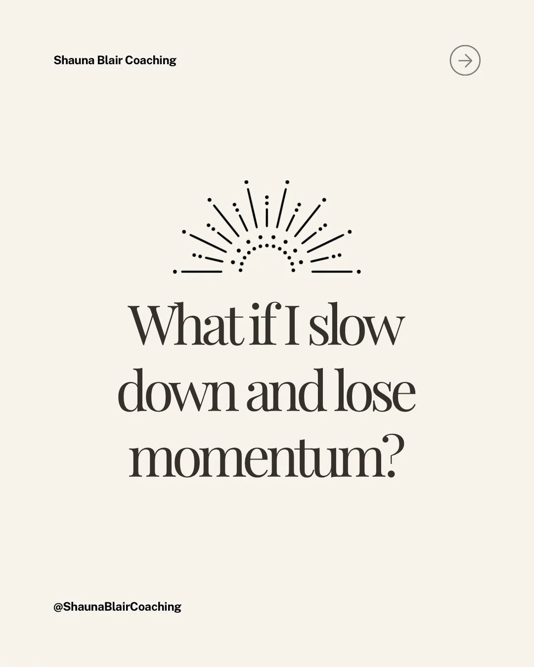 Sustainable growth requires periods of recalibration.  You don&rsquo;t lose momentum by slowing down.  You lose it by burning out. 

Slowing down and allowing yourself space to just &lsquo;be&rsquo;, to hear your own thoughts, to step away from the d