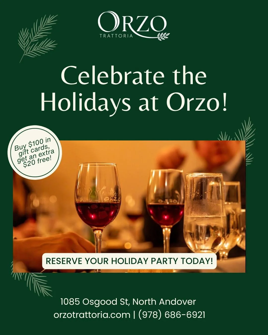 From festive family dinners to elegant office parties, Orzo is the place to celebrate. Book your private party, order catering, or pick up a gift card for someone special! 
Plus, if you buy $100 in gift cards, get an extra $20 free!

Reserve your Hol