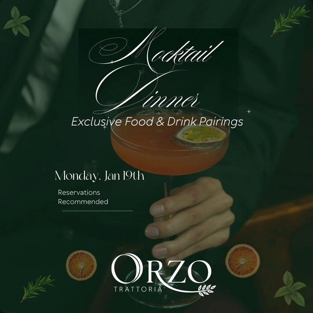 Dry Jan, but make it delicious.

Who says skipping the alcohol means skipping the fun? Join us next Monday (MLK Day) for a special Mocktail Pairing Dinner. We&rsquo;re trading spirits for spirit&mdash;pairing our Italian dishes with zero-proof cockta