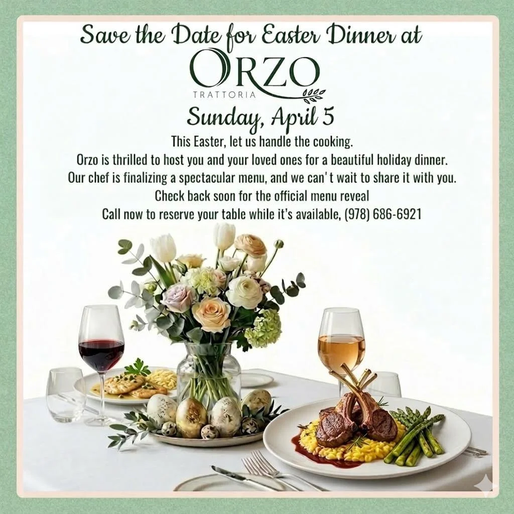 Join us for an unforgettable Easter celebration at Orzo Trattoria.  We&rsquo;re preparing an exclusive dinner menu to make your holiday special.
Save the date for April 5th and call (978) 686-6921 to reserve your table.

#OrzoTrattoria #EasterDinner 