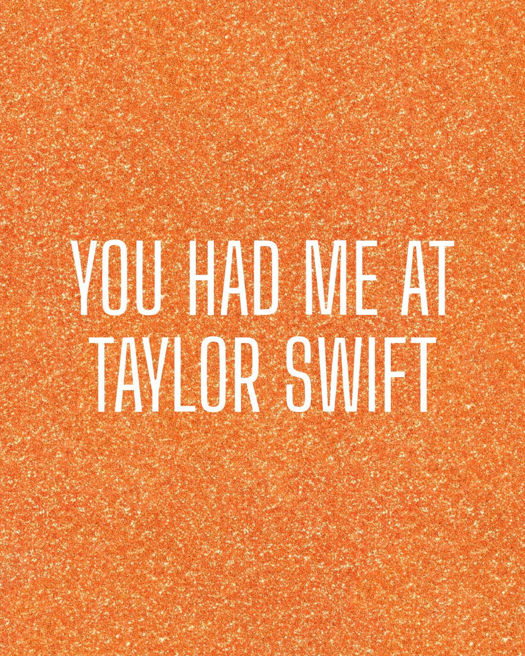 You Had Me at Taylor Swift