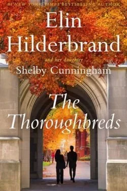 the-thoroughbreds-elin-hilderbrand-shelby-cunningham.jpg