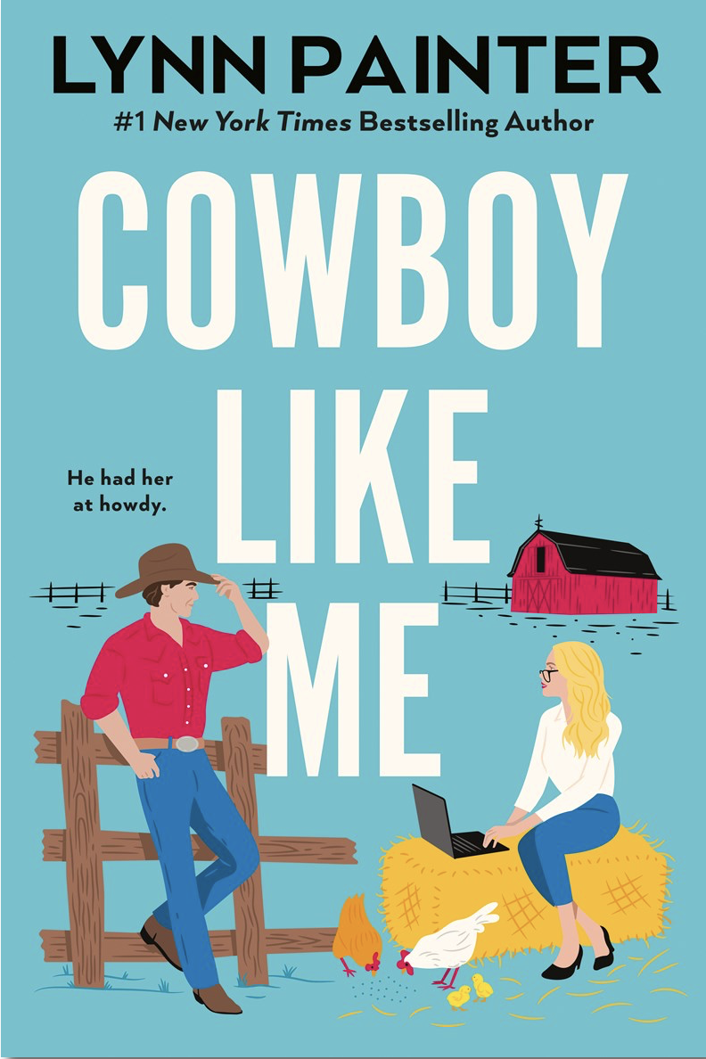 Cowboy Like Me by Lynn Painter - Releases 4.13.27
