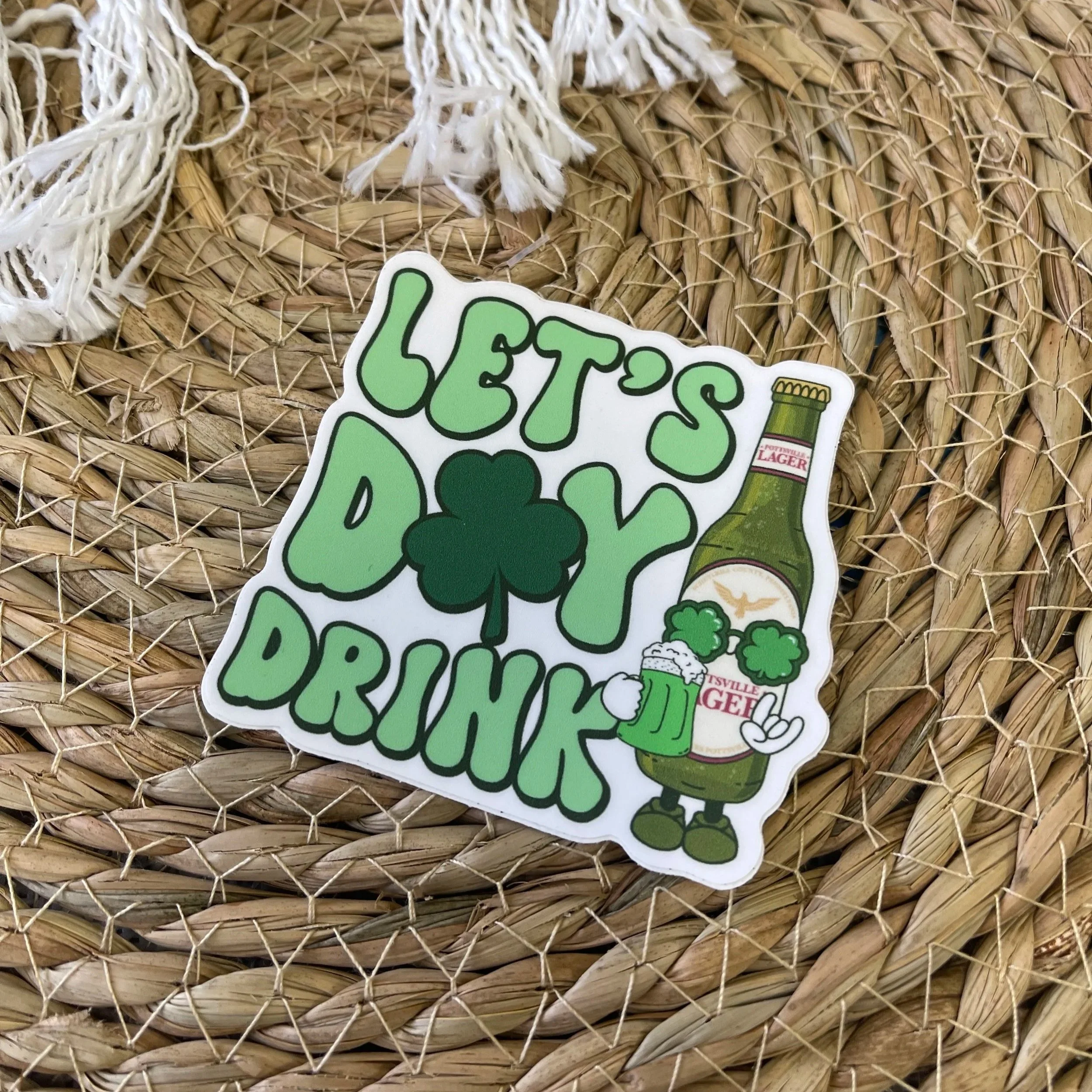 Let's Day Drink Sticker