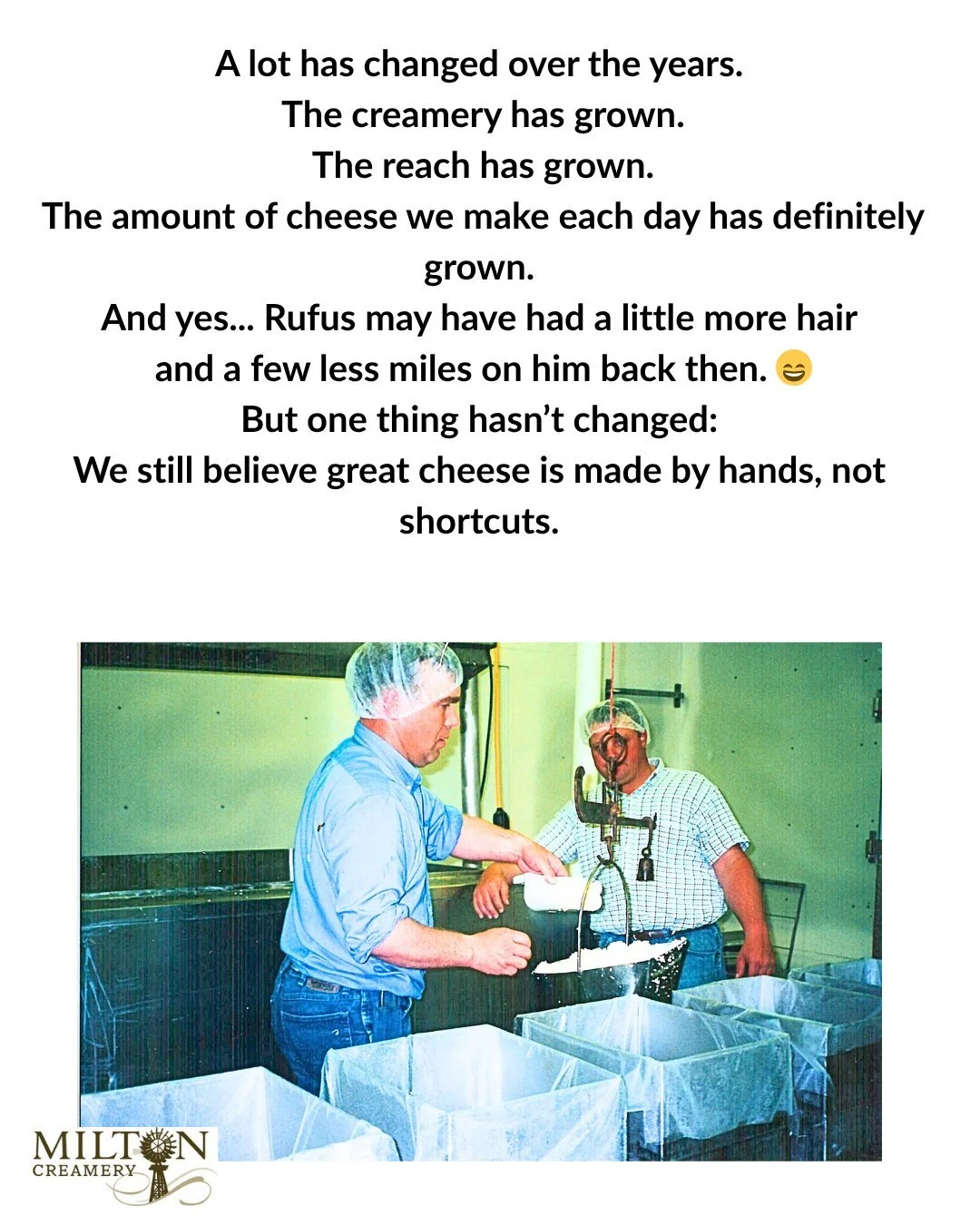 As we celebrate 20 years of Milton Creamery, we&rsquo;ve been looking back at where it all started. (Thank you Ms Jane for taking pictures!)

A lot has changed over the years, but we still follow the same process we did 20 years ago.  Just like hoopi