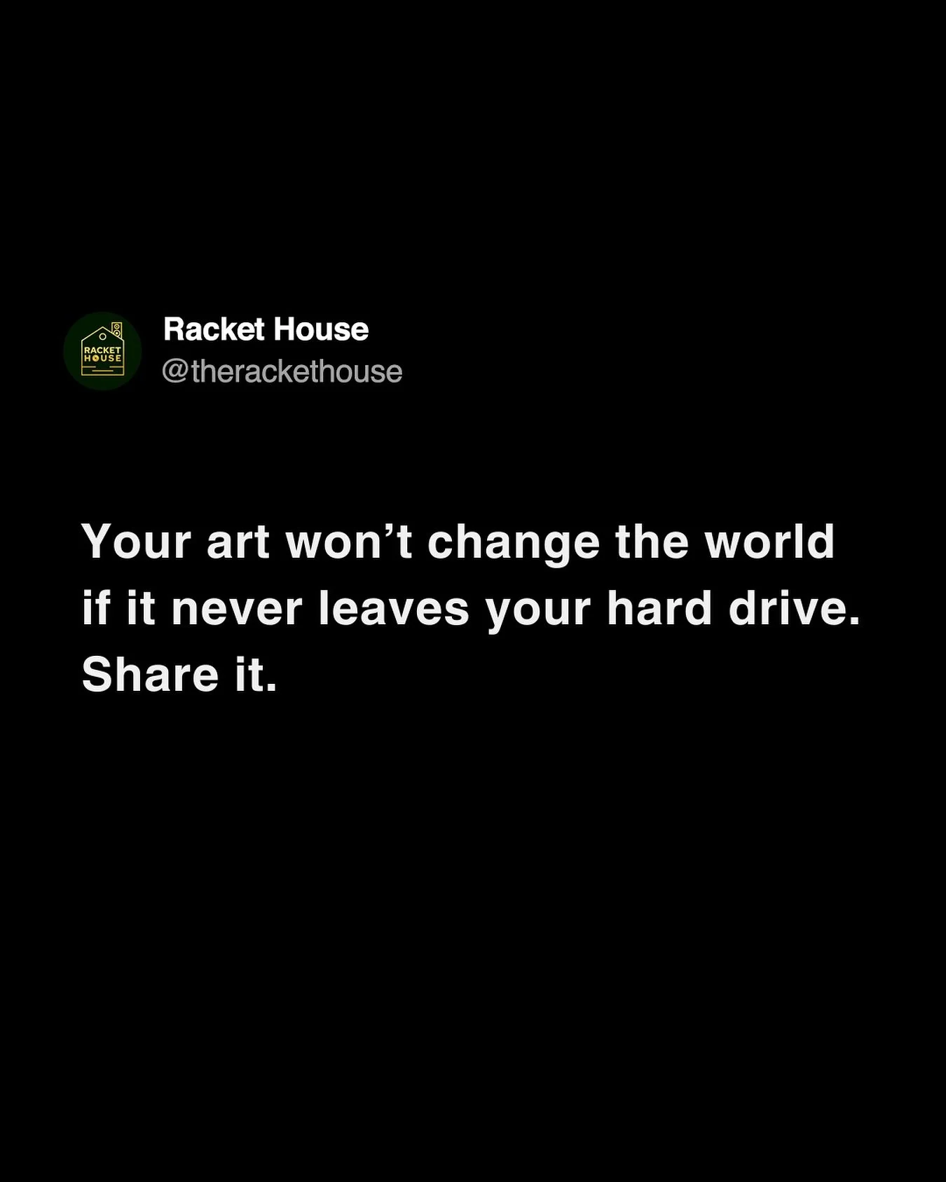 Send this to yourself and your artist friends who are making world-changing music