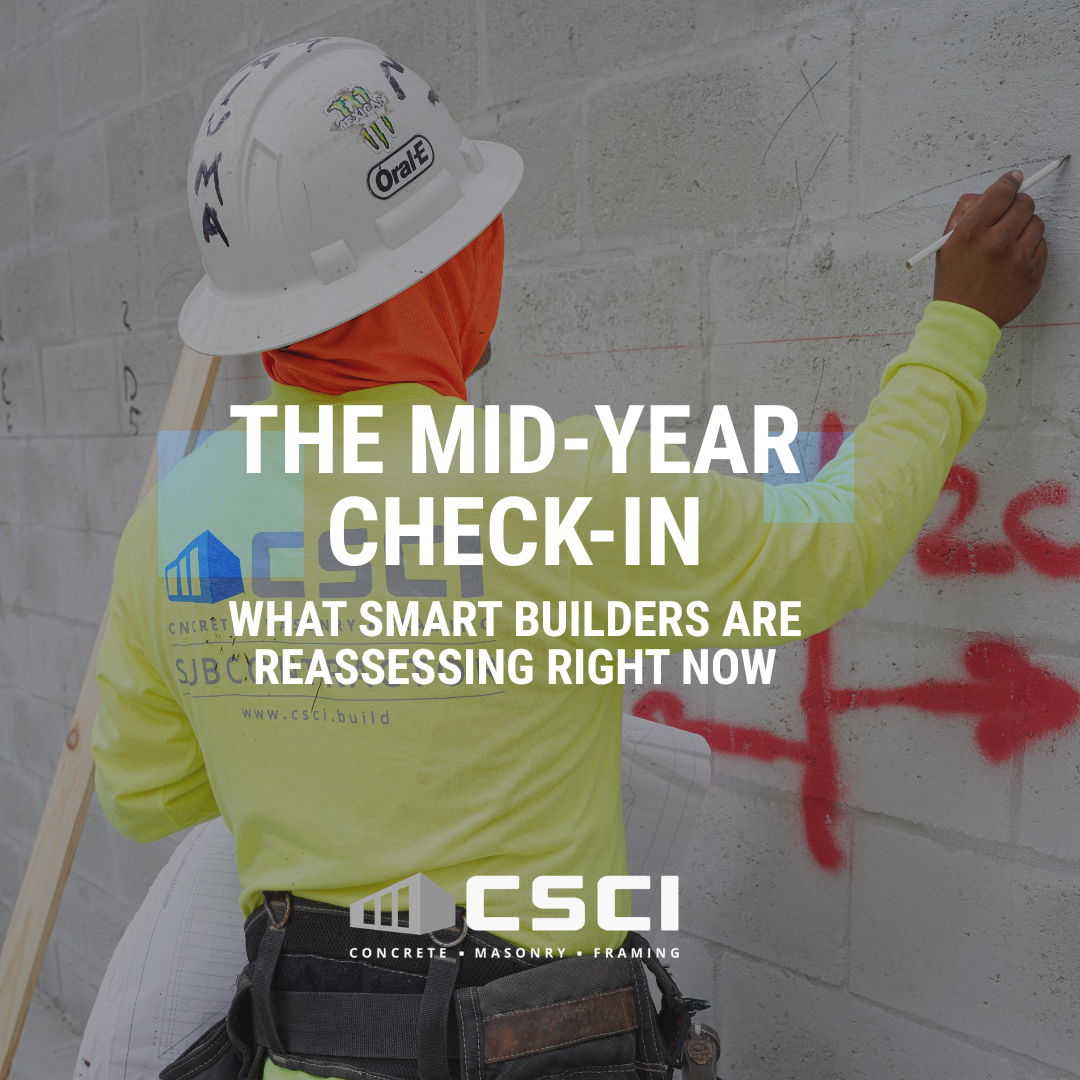 The Mid-Year Check-In: What Smart Builders Are Reassessing Right Now