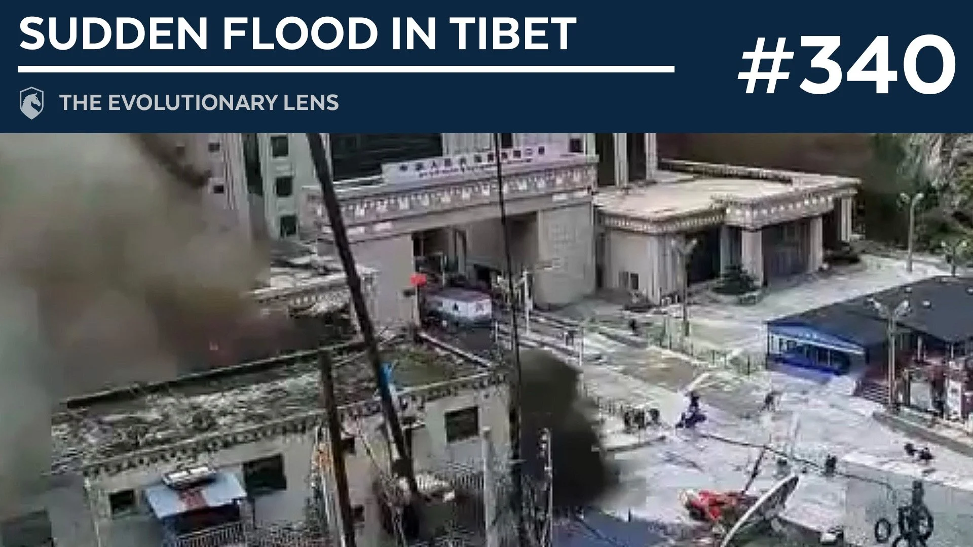 Sudden Flood in Tibet: The 340th Evolutionary Lens with Bret Weinstein and Heather Heying