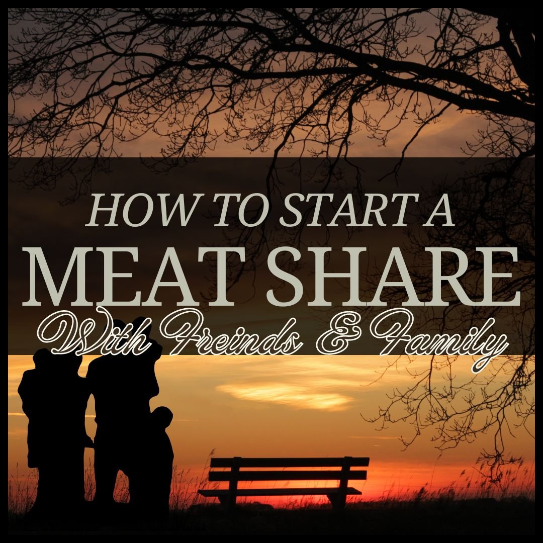 How to Start a Meat Share with Friends and Family