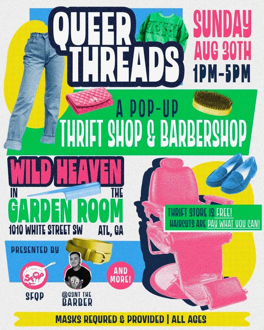 QUEER THREADS! A Pop-Up Thrift Shop &amp; Barbershop