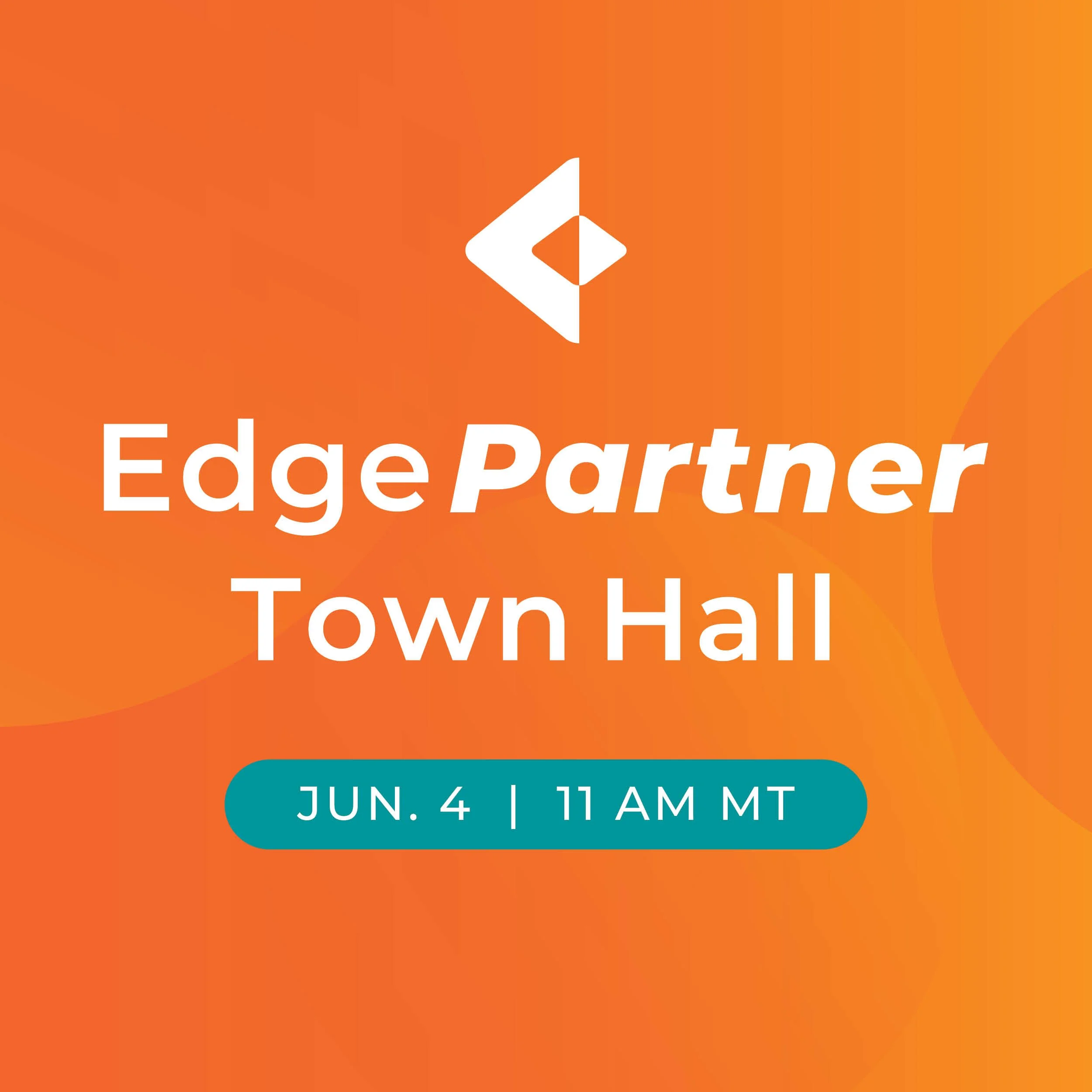 Edge Partner Town Hall - Q2