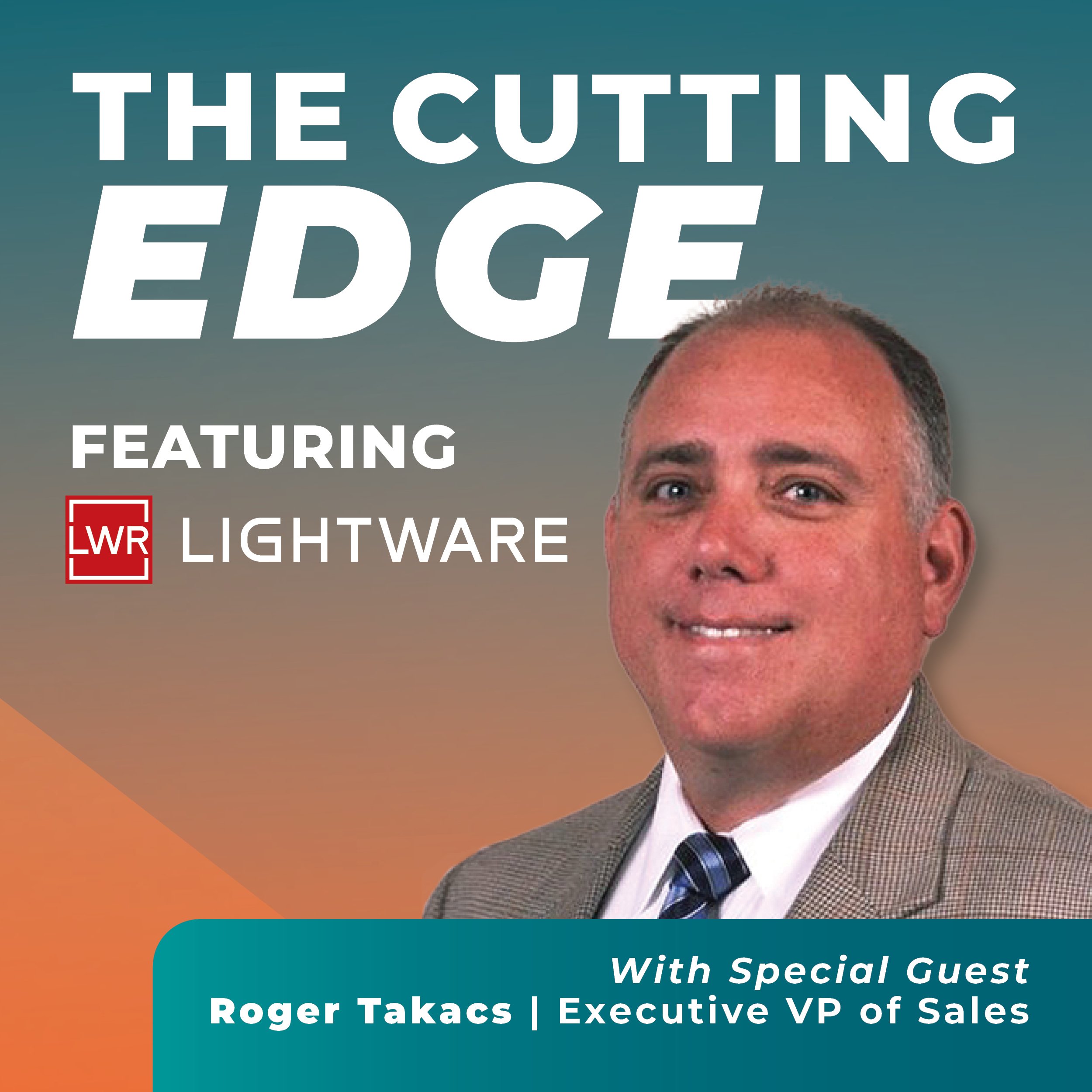 The Cutting Edge featuring Lightware