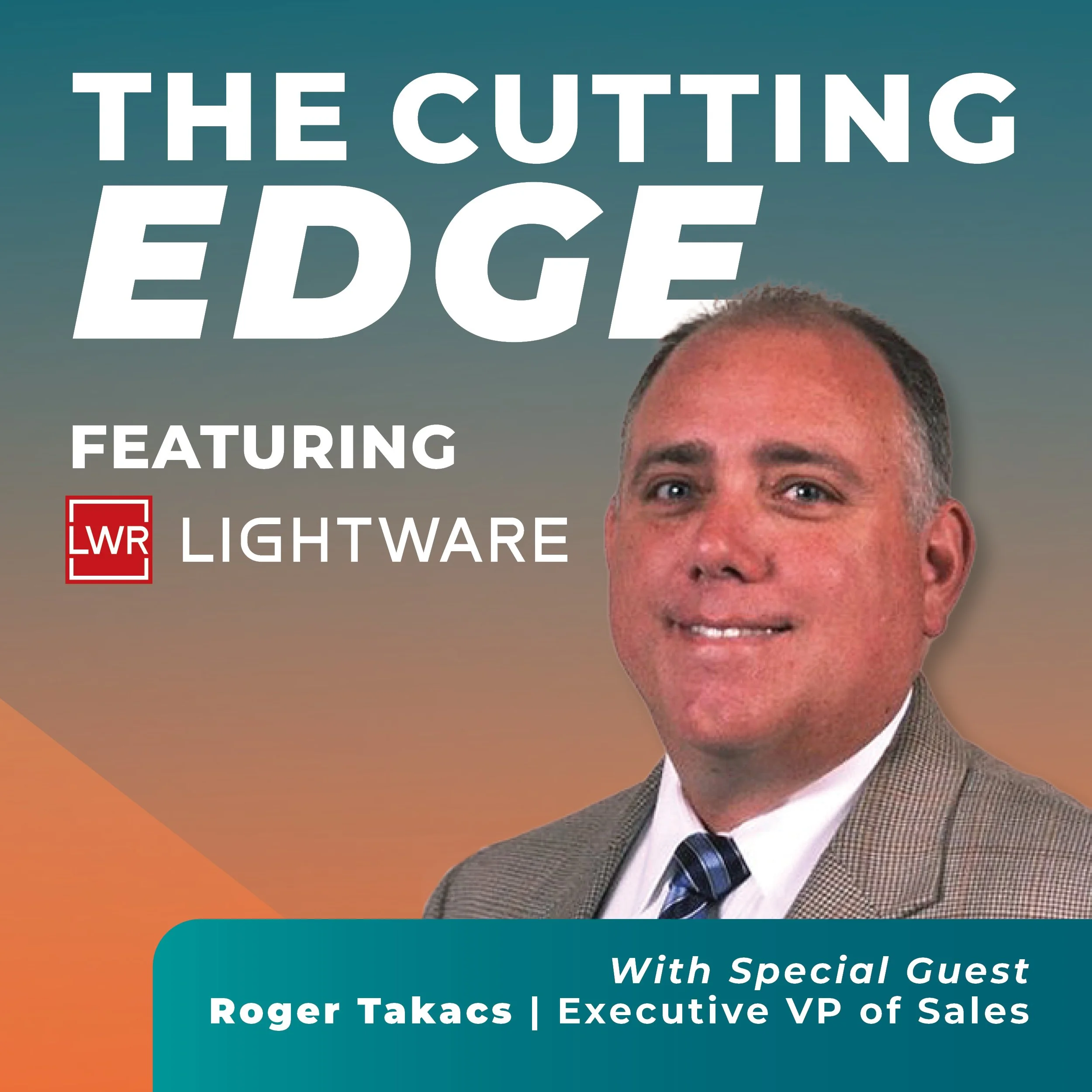 The Cutting Edge featuring Lightware