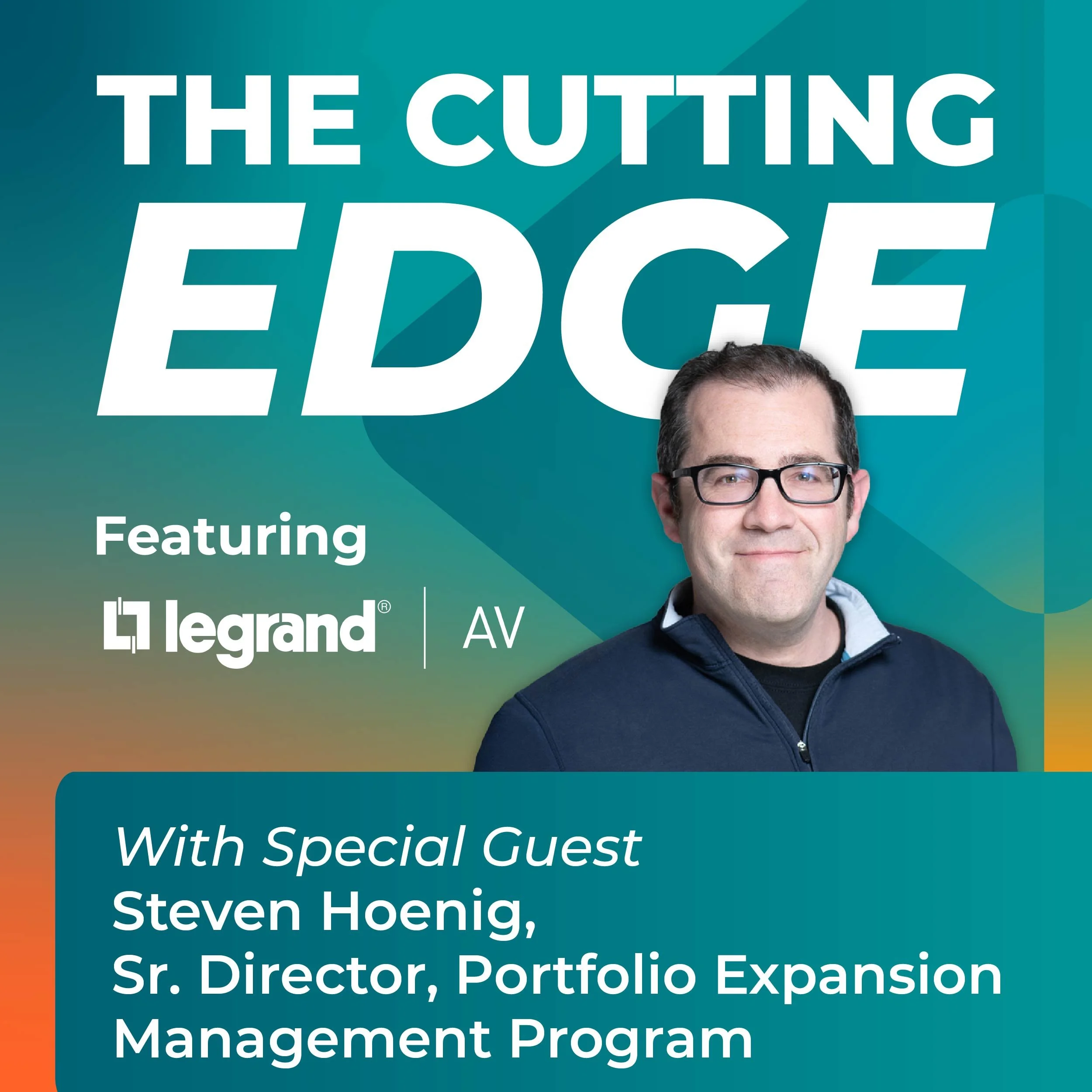 The Cutting Edge featuring Legrand AV