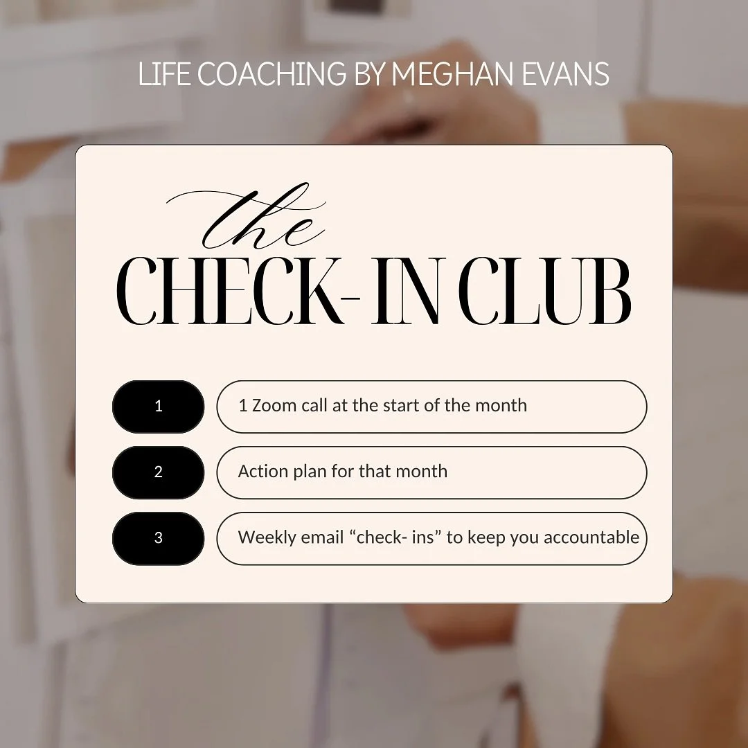 ✨ Say hello to The Check-In Club ✨
A monthly reset to help you actually follow through on your goals&mdash;with just the right amount of structure and support.

✔️ 1 Zoom call to set your goals
✔️ A personalized action plan
✔️ Weekly accountability e
