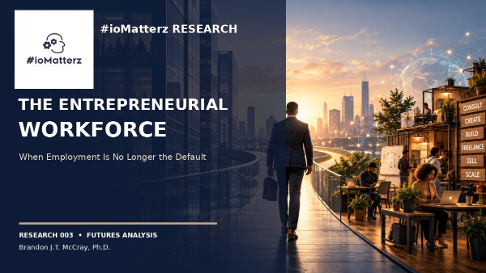 The Entrepreneurial Workforce: When Employment Is No Longer the Default