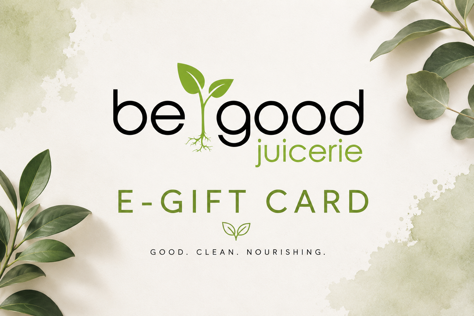 Be Good E-Gift Card