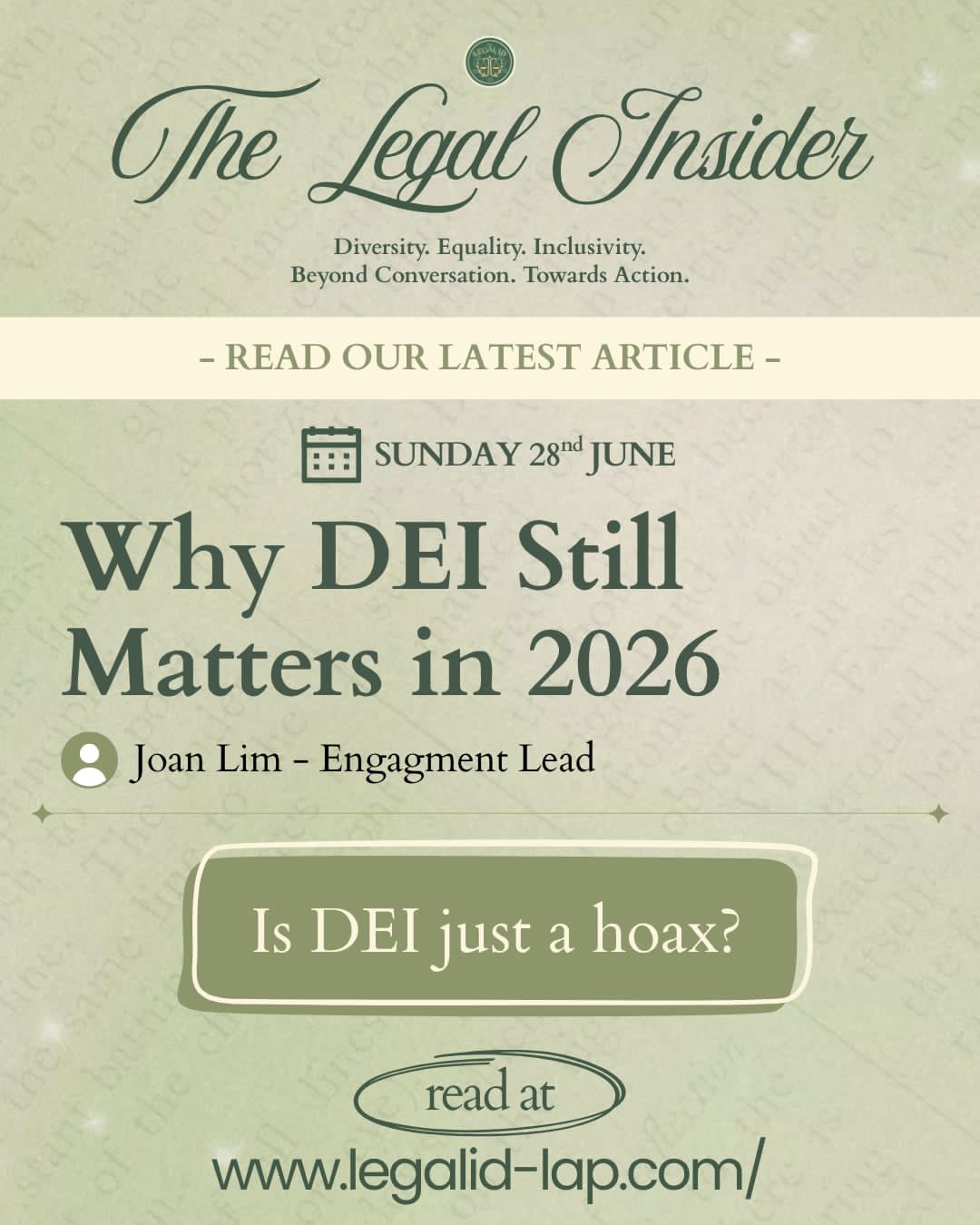 🚨 *THE LEGAL INSIDER | ARTICLE #1*

*Why DEI Still Matters in 2026*

Is DEI just a hoax?

From political debates to workplace policies, Diversity, Equity and Inclusion (DEI) has become one of the most contested topics of 2026. But beyond the headlin