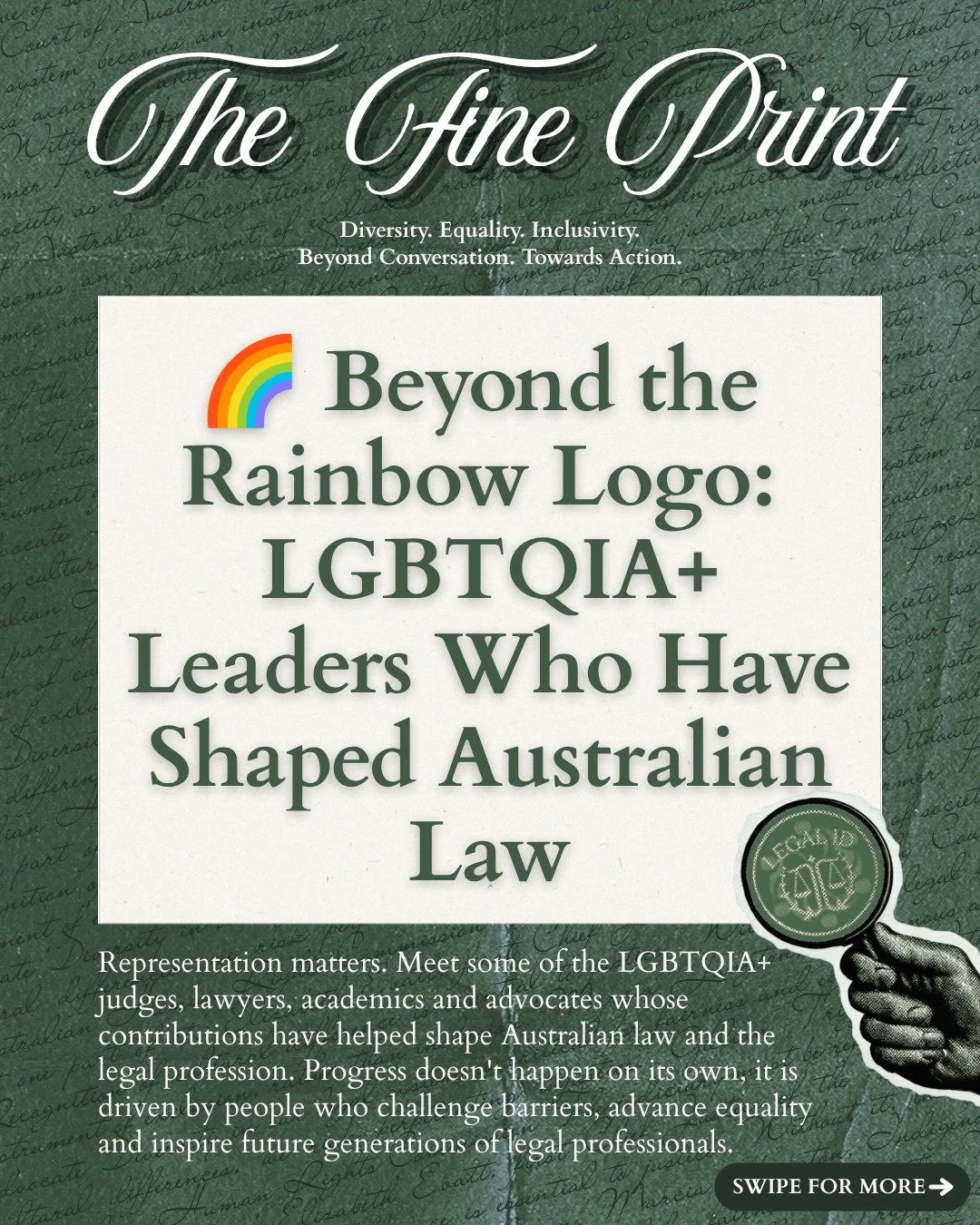 🔍THE FINE PRINT | #1 🔍
*🌈 Beyond the Rainbow Logo: LGBTQIA+ Leaders Who Have Shaped Australian Law*

Representation matters.

Behind every legal reform, every landmark decision and every step towards equality are individuals who chose to challenge