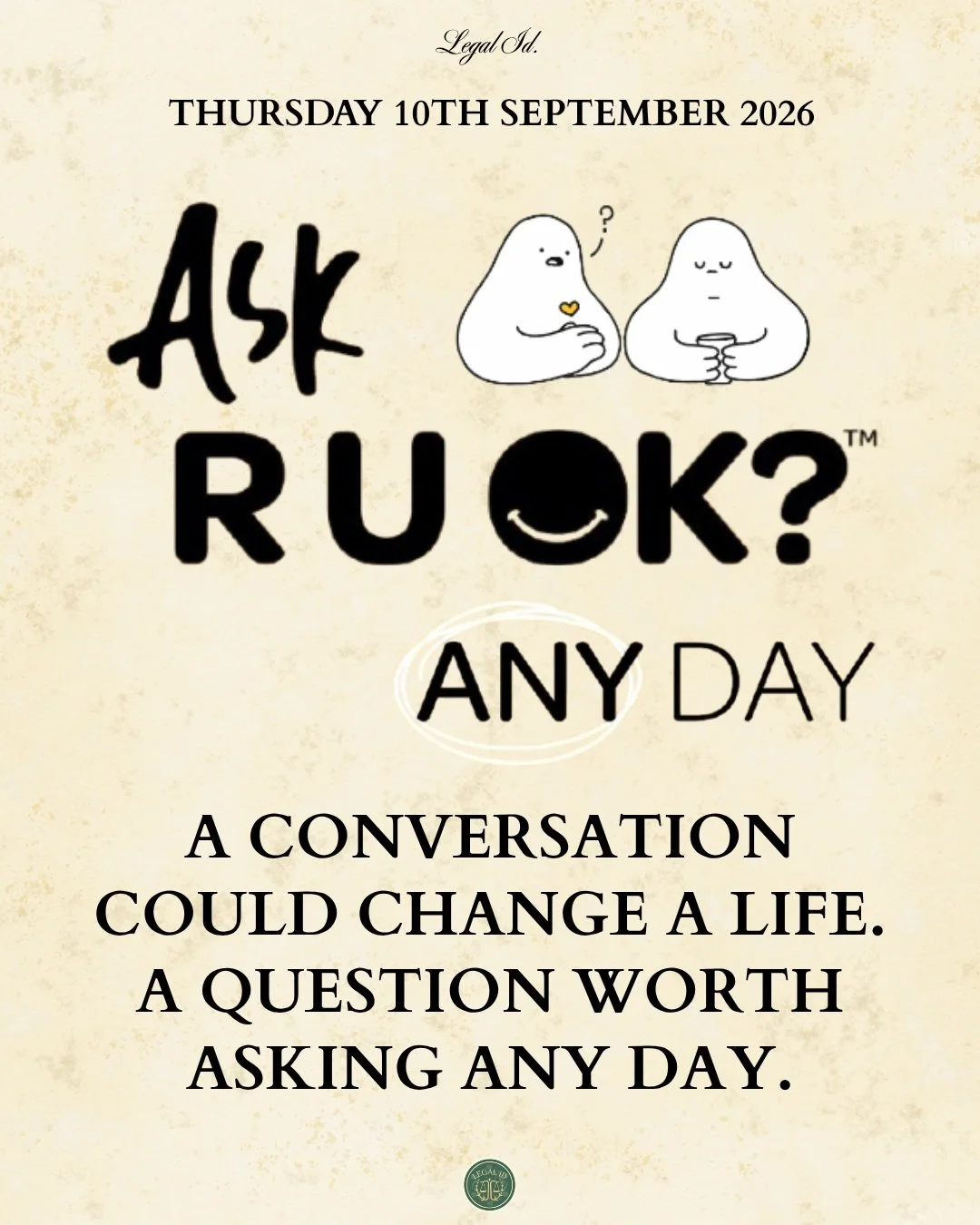 💛 R U OK? Day - A Conversation Could Change a Life 💛

R U OK? Day was on Thursday 10 September 2026. It is a national reminder of the importance of checking in with the people around us and starting meaningful conversations when someone may be stru