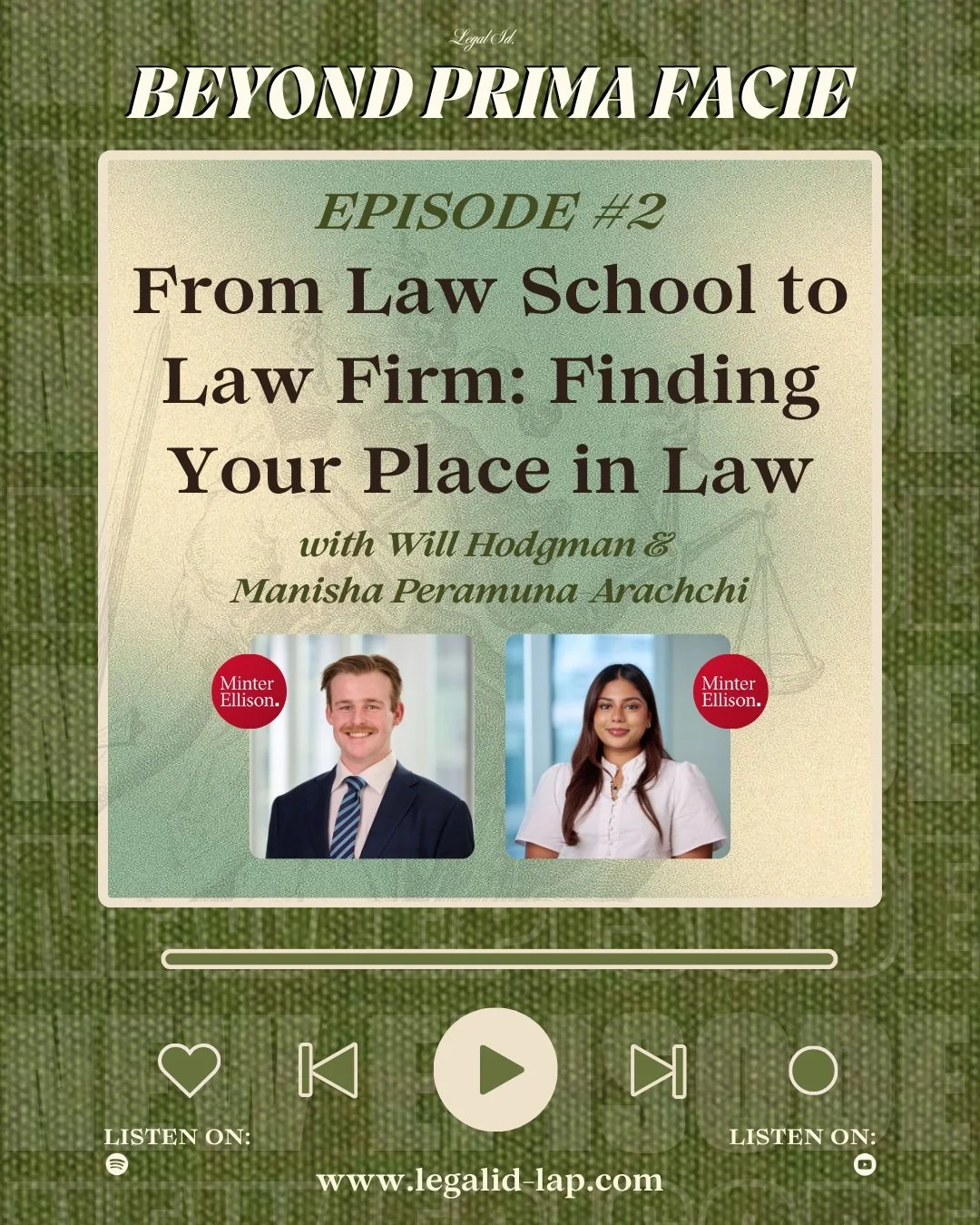 🚨🎙️ BEYOND PRIMA FACIE | EPISODE TWO 🎙️🚨

⚖️ *From Law School to Law Firm: Finding Your Place in Law*⚖️

What does the transition from law school to legal practice really look like, and how do you find your place in the legal profession?

In the 