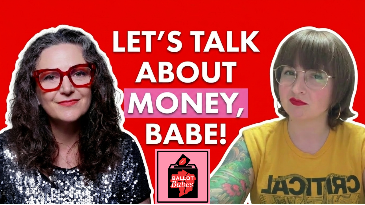 Episode 9 - Let’s Talk About Money, Babe!