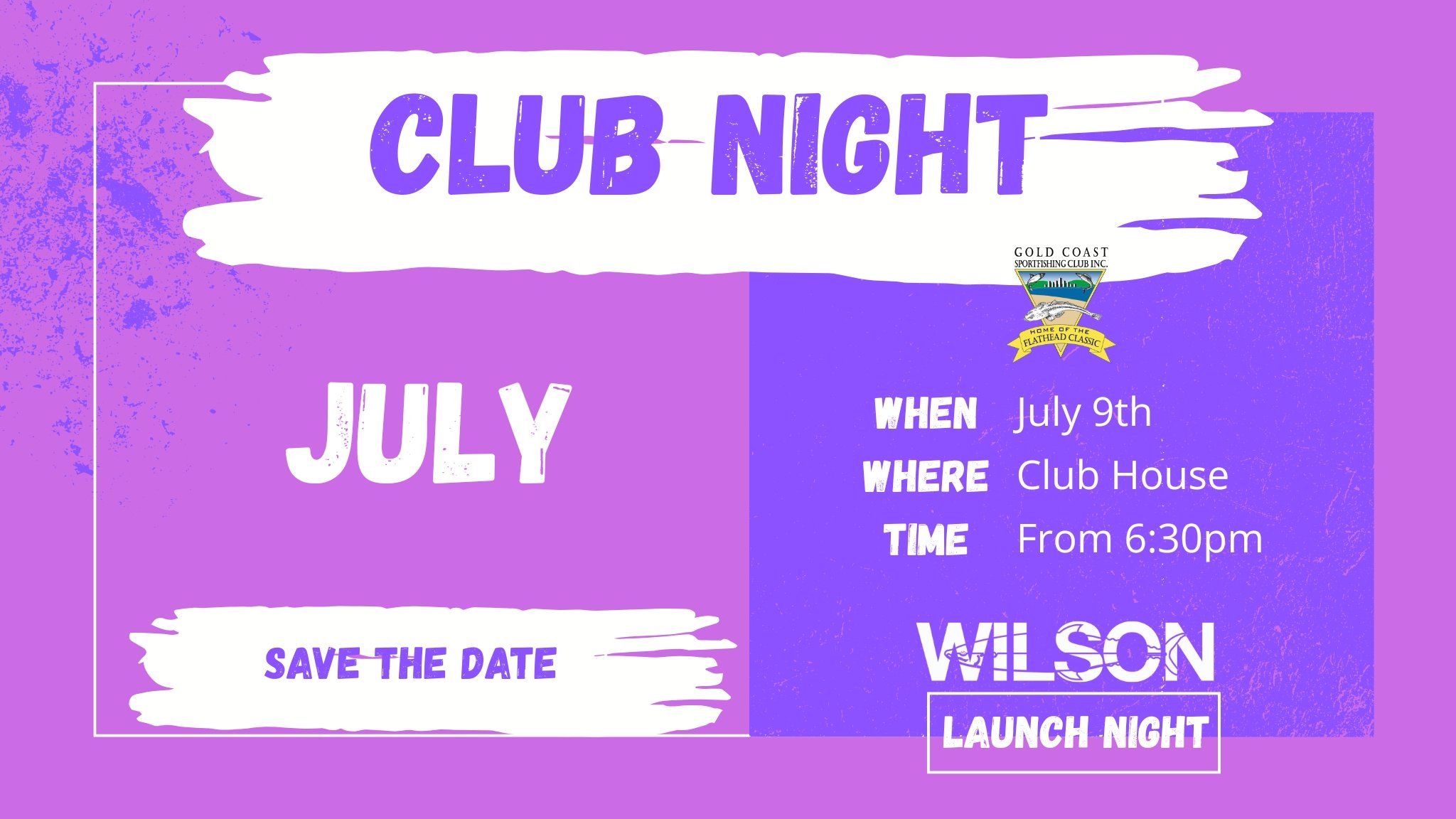 July Club Night (Wilson Elite Launch Night)
