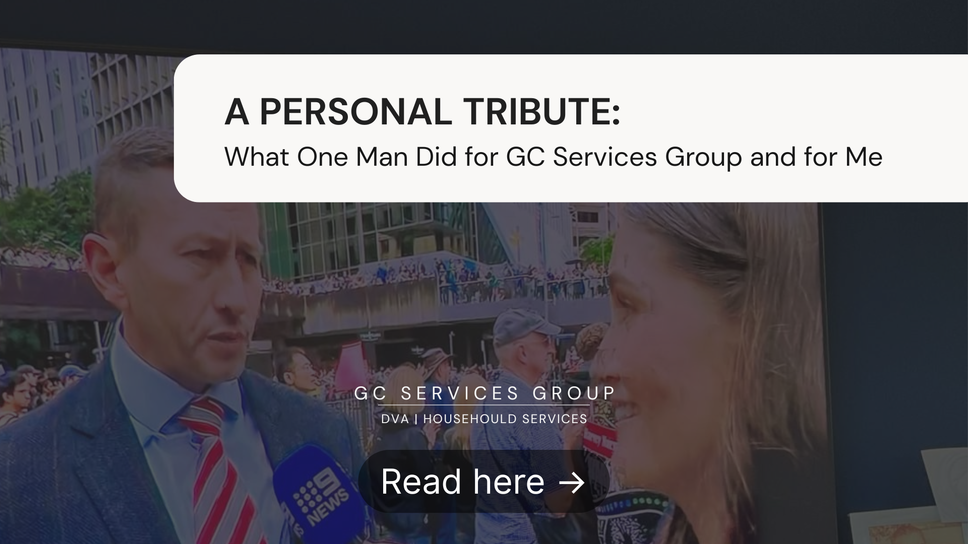 A Personal Tribute: What One Man Did for GC Services Group and for Me