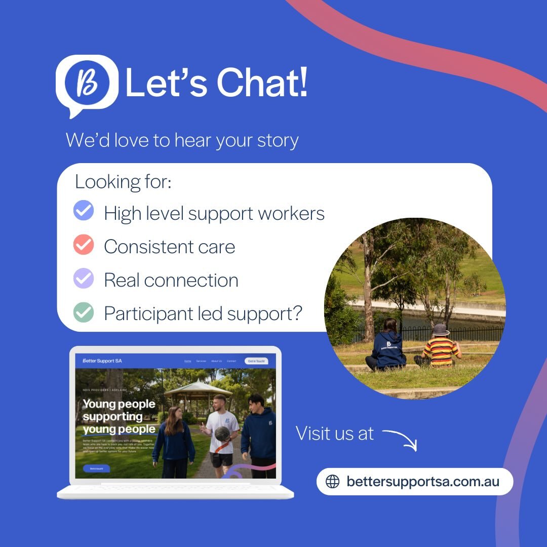 Finding the right support worker shouldn&rsquo;t feel like a process. It should feel like finding the right person.

At Better Support SA, we focus on building genuine relationships. Our team works closely with participants to create support that fee
