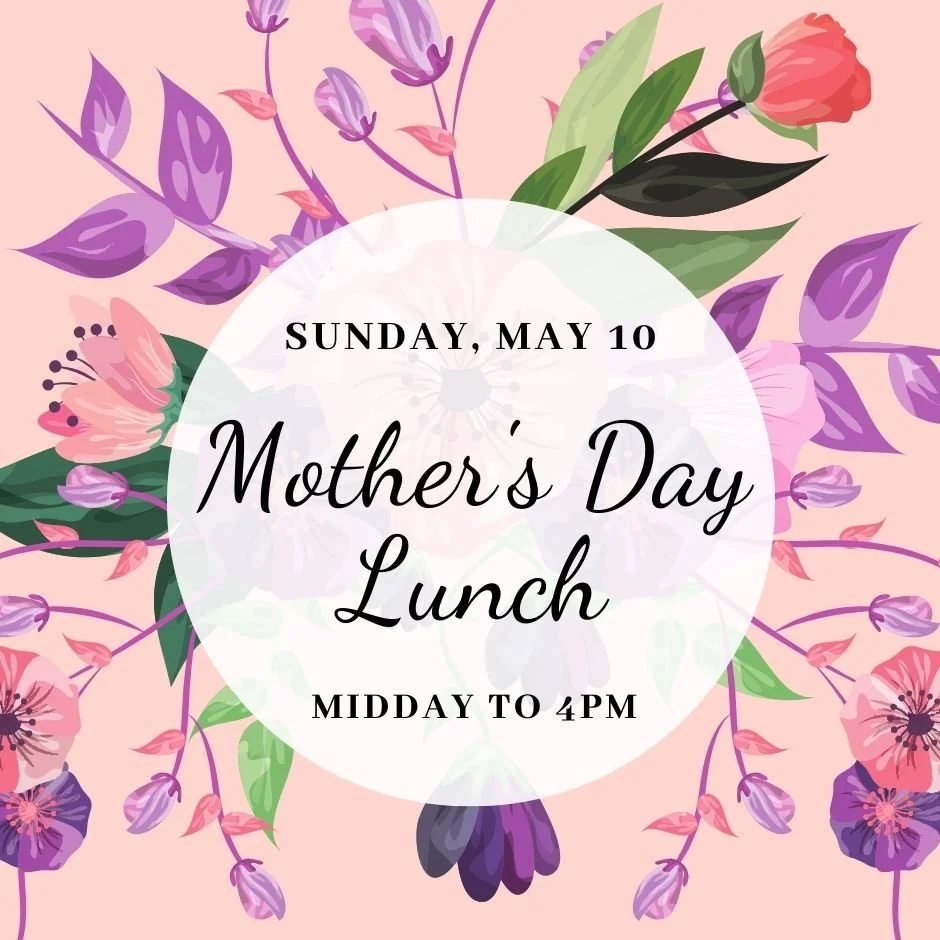 May 10: Mother’s Day Luncheon