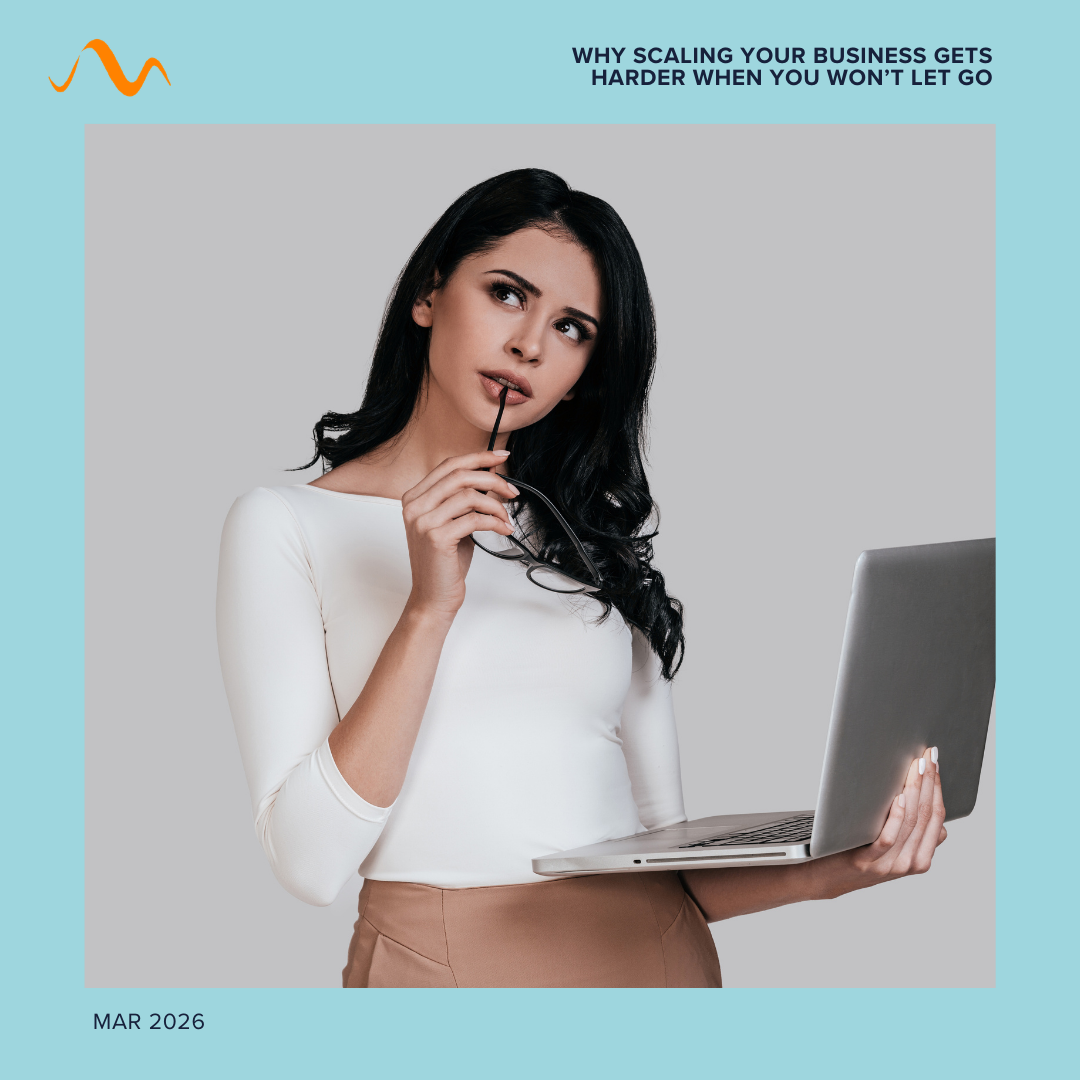 Why Scaling Your Business Gets Harder When You Won’t Let Go