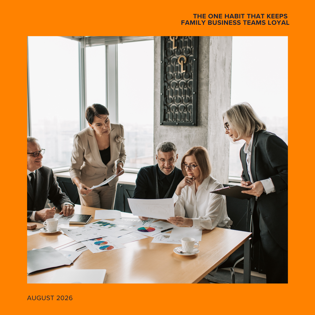 The One Habit That Keeps Family Business Teams Loyal