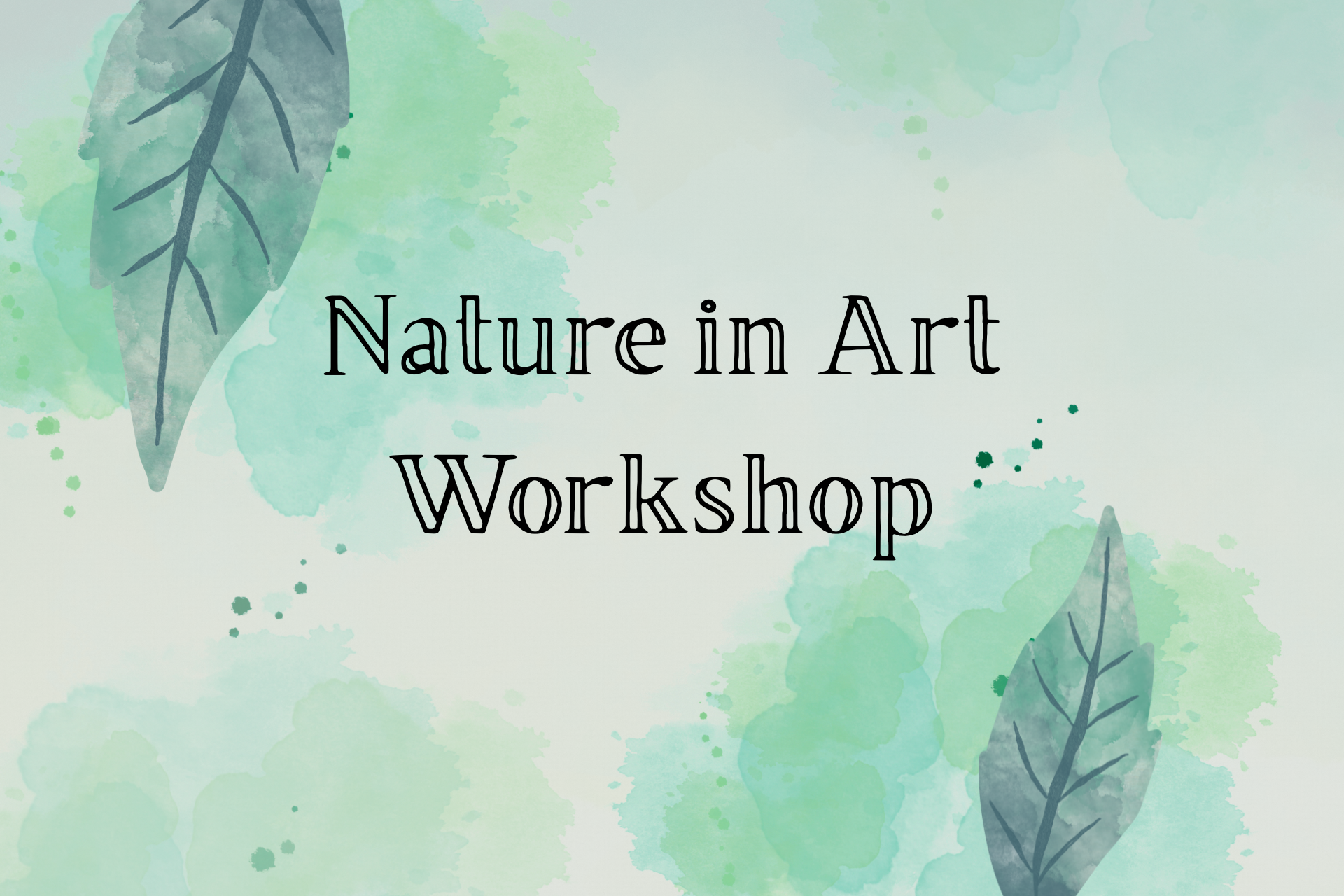 1.00PM Saturday 14th March 2026. NATURE IN ART WORKSHOP.