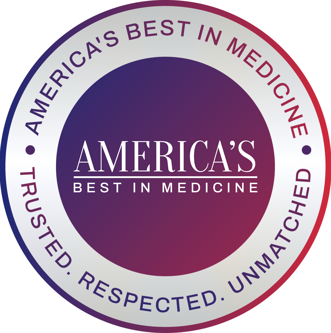 Badge stating 'America's Best in Medicine' with surrounding text 'Trusted. Respected. Unmatched.' and 'An America’s Best in Medicine' on the top.
