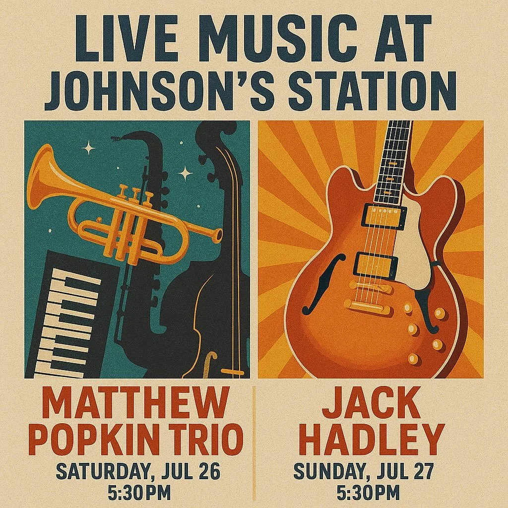 🎺🎸 Two powerhouse nights of live music at Johnson&rsquo;s Station!

🎶 Saturday, July 26 @ 5:30PM &ndash; The Matthew Popkin Trio brings vibrant jazz energy with trumpet, piano, and upright bass.
🎶 Sunday, July 27 @ 5:30PM &ndash; Blues guitar mas